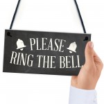 PLEASE RING THE BELL House Door Hanging Plaque Garden Sign