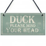 Duck Mind Your Head Friendship Home Gifts Door Wall Plaques