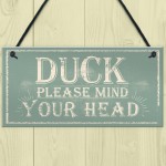 Duck Mind Your Head Friendship Home Gifts Door Wall Plaques