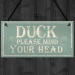 Duck Mind Your Head Friendship Home Gifts Door Wall Plaques