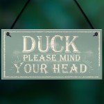 Duck Mind Your Head Friendship Home Gifts Door Wall Plaques