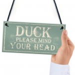 Duck Mind Your Head Friendship Home Gifts Door Wall Plaques