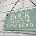 Duck Mind Your Head Friendship Home Gifts Door Wall Plaques