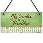 Paradise Garden Hanging Sign Garden Shed Summer House Plaque 