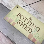 The Potting Shed Plaque Garden Greenhouse Sign Dad Grandad Mum