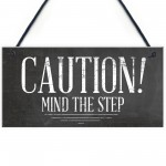 Mind The Step Sign Warning Caution Health & Safety Door Sign