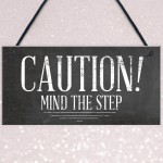 Mind The Step Sign Warning Caution Health & Safety Door Sign