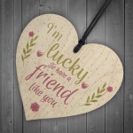 Friendship Gift FRIEND Sign Best Friend Plaque Chic Wooden Heart