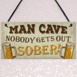 Man Cave Sign Garden Shed Bar Pub Hanging Plaque Alcohol Gifts