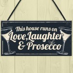 Fun Laughter Prosecco Kitchen Plaque Alcohol Home Bar Sign Gift