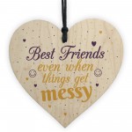 Novelty Friendship Sign Funny Best Friend Plaque Wood Heart Gift