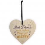 Novelty Friendship Sign Funny Best Friend Plaque Wood Heart Gift