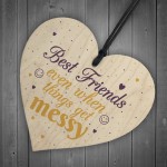 Novelty Friendship Sign Funny Best Friend Plaque Wood Heart Gift