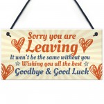 Sorry You're Leaving Boss Friend Colleagues Leaving Job Plaque