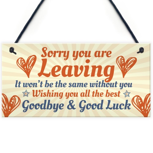 Sorry You're Leaving Boss Friend Colleagues Leaving Job Plaque