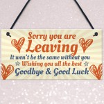 Sorry You're Leaving Boss Friend Colleagues Leaving Job Plaque