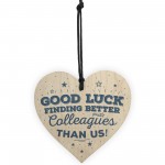 Good Luck Colleague Leaving Gift Wooden Heart Sign Thank You 