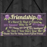 Funny Best Friend Sign Friendship Gift Plaque Thank You Birthday