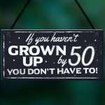 Funny 50th Birthday Hanging Plaque Friendship Family Dad Gift