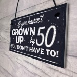 Funny 50th Birthday Hanging Plaque Friendship Family Dad Gift