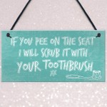 IF YOU PEE ON THE SEAT Funny Toilet Bathroom Loo Home Wall Sign