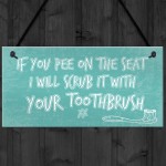 IF YOU PEE ON THE SEAT Funny Toilet Bathroom Loo Home Wall Sign