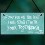 IF YOU PEE ON THE SEAT Funny Toilet Bathroom Loo Home Wall Sign