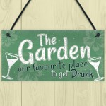 Funny The Garden Sign Alcohol Plaque Shed SummerHouse Gift