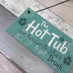 Funny Hot Tub Sign Garden Plaque Outdoor Shed Home Novelty Gift 