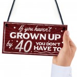 Novelty 40th Birthday Plaque Friendship Family Fuuny Gift Mum 