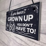 Funny 60th Birthday Hanging Plaque Friendship Family Dad Gift 