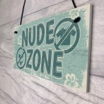 Hot Tub Sign Nude Zone Novelty Hanging Garden Shed Plaque 