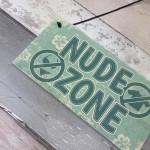 Hot Tub Sign Nude Zone Novelty Hanging Garden Shed Plaque 