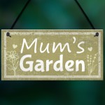 Mums Garden Novelty Plaque Summer House Sign Garden Shed Sign