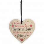 Sister In Law Friendship Gift Handmade Wood Heart Sign Birthday