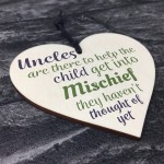 Uncles Mischief Novelty Hanging Best Funny Uncle Gift Sign