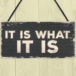 Funny It Is What it is Friendship Sign Best Friends Plaque Gift