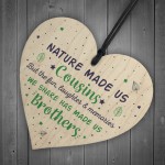 Cousins Brother Gifts Wooden Heart Plaque Family Friendship Gift