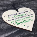 Cousins Brother Gifts Wooden Heart Plaque Family Friendship Gift