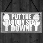 Funny Bathroom Toilet Plaque PUT THE SEAT DOWN Chic Door Sign 