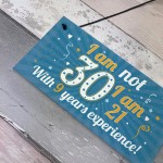 Funny 30th Birthday Gift Hanging Plaque Novelty Friendship Gift