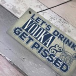 Novelty Vodka Alcohol Gift Funny Man Cave Home Bar Pub Sign 