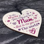 Mum Mummy Gift Quote Wooden Heart Sign Gift For Mum Birthday 