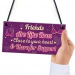 Funny Friends Are Like Bras Novelty Best Friend Sign THANK YOU