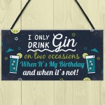 Funny Gin Sign Birthday Gift For Gin Lovers Hanging Plaque