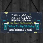 Funny Gin Sign Birthday Gift For Gin Lovers Hanging Plaque