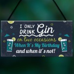 Funny Gin Sign Birthday Gift For Gin Lovers Hanging Plaque