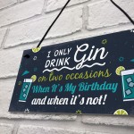 Funny Gin Sign Birthday Gift For Gin Lovers Hanging Plaque