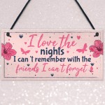 Funny Friendship Sign Gift Best Friend Hanging Plaque Birthday