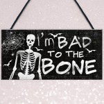 Funny Skull Sign Bad To The Bone Hanging Wall Door Plaque Sign